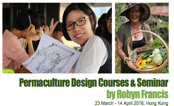 HK – Permaculture Design Certificate (PDC) Course I Mar – Apr 2016